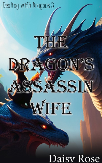 The Dragon's Assassin Wife - Book 2 of "Dealing With Dragons" - cover