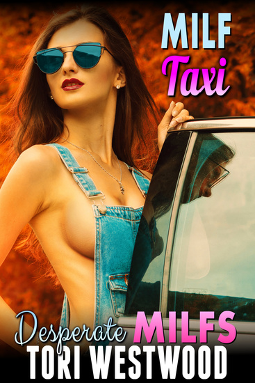 MILF Taxi - Milf Erotica Breeding Erotica - cover