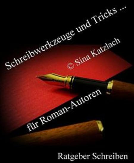 Schreibwerkzeuge und Tricks - für Roman-Autoren - cover