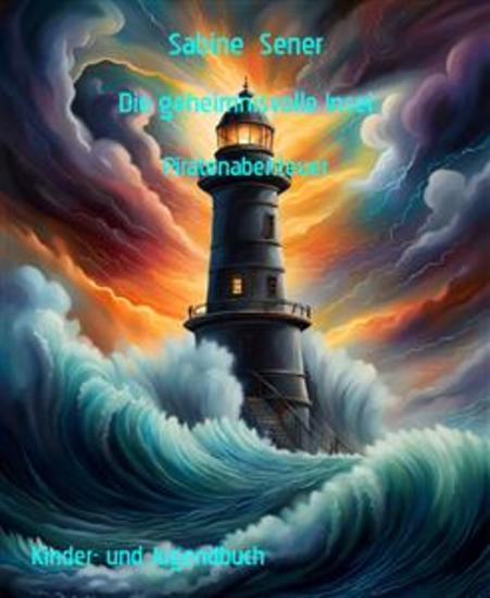 Die geheimnisvolle Insel - Piratenabenteuer - cover