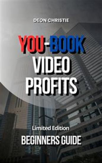 You-Book Video Profits - Beginners Guide For Affiliate Marketing Sales With YouTube And Facebook! - cover