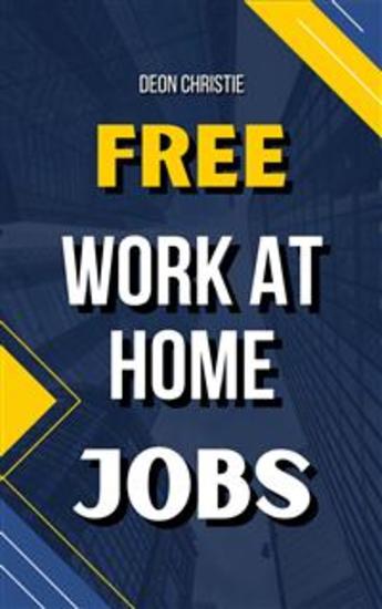 Free Work At Home Jobs - Learn how to make money online with free work from home jobs! - cover