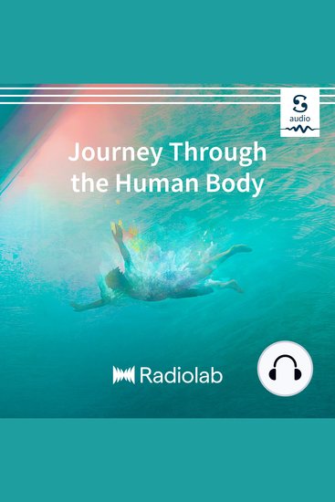 Radiolab: Journey Through The Human Body - cover