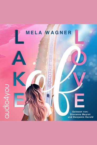 Lake of Love - Roadtrip der Gefühle - cover