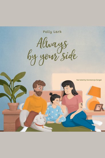 Always by Your Side - An Empowering Story about Divorce and Separation - cover