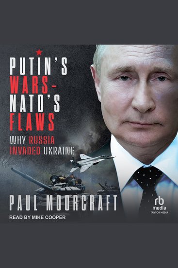 Putin's Wars and NATO's Flaws - Why Russia Invaded Ukraine - cover