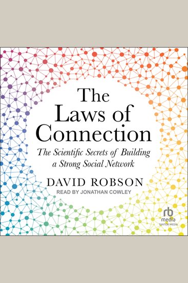 The Laws of Connection - The Scientific Secrets of Building a Strong Social Network - cover