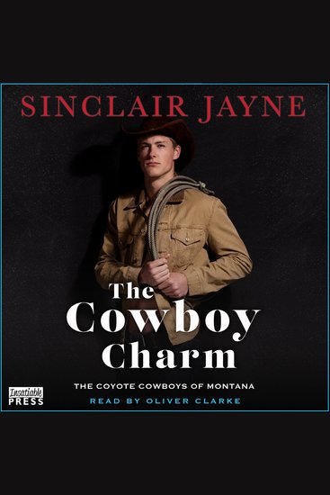 The Cowboy Charm - Coyote Cowboys of Montana Book Four - cover