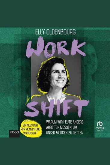 Workshift - Warum wir heute anders arbeiten müssen um unser Morgen zu retten - cover