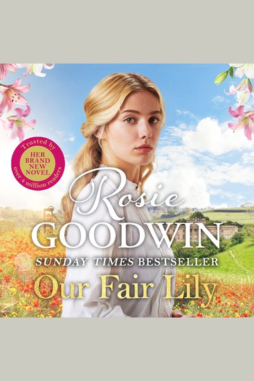 Our Fair Lily - A perfect summer read from the Queen of historical saga - cover