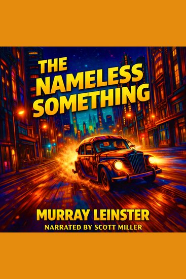 The Nameless Something - The Most Dangerous Mechanic Alive - cover