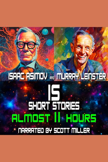 Isaac Asimov and Murray Leinster Short Stories - 15 Science Fiction Short Stories - cover