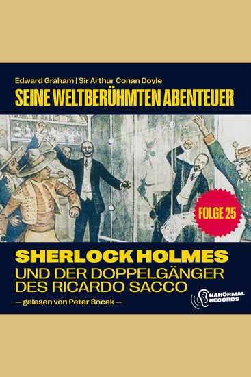 Sherlock Holmes und der Doppelgänger des Ricardo Sacco (Seine weltberühmten Abenteuer Folge 25) - cover
