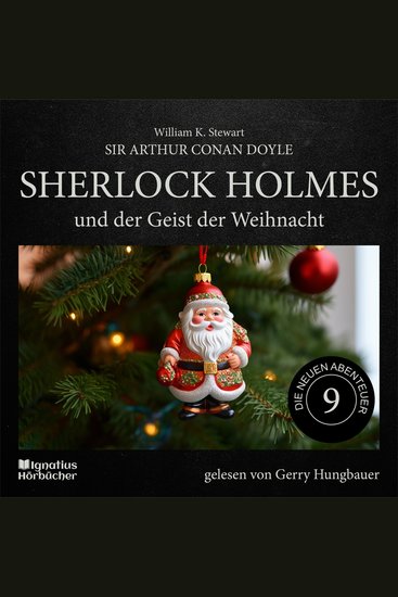 Sherlock Holmes und der Geist der Weihnacht (Die neuen Abenteuer Folge 9) - cover