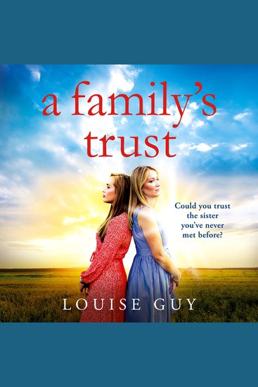A Family's Trust - A breathtakingly emotional book club pick from Louise Guy - cover