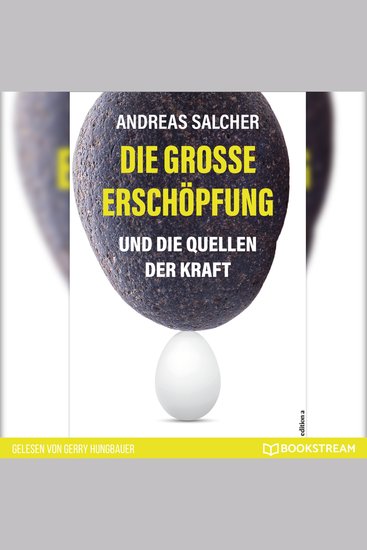 Die große Erschöpfung - Und die Quellen der Kraft (Ungekürzt) - cover