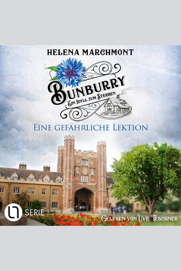 Eine gefährliche Lektion - Bunburry - Ein Idyll zum Sterben Folge 17 (Ungekürzt) - cover