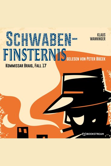 Schwaben-Finsternis - Kommissar Braig Fall 17 (Ungekürzt) - cover