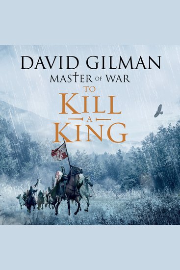 To Kill a King - Master of War Book 8 - cover