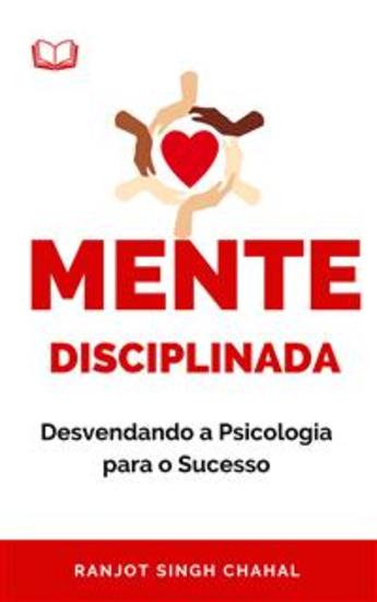 Mente Disciplinada: Desvendando a Psicologia para o Sucesso - cover