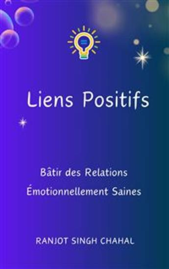 Liens Positifs : Bâtir des Relations Émotionnellement Saines - cover