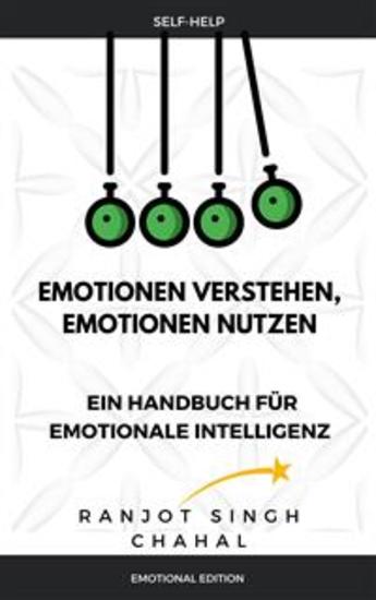 Emotionen verstehen Emotionen nutzen: Ein Handbuch für emotionale Intelligenz - cover