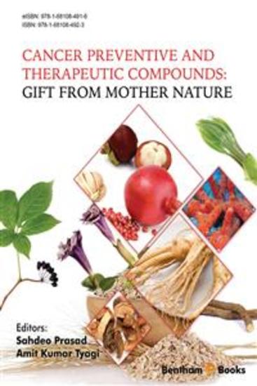 Cancer Preventive and Therapeutic Compounds: Gift From Mother Nature - cover
