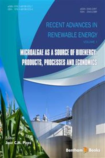 Microalgae as a Source of Bioenergy: Products Processes and Economics - cover
