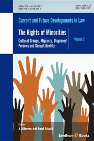 The Rights of Minorities: Cultural Groups Migrants Displaced Persons and Sexual Identity - cover