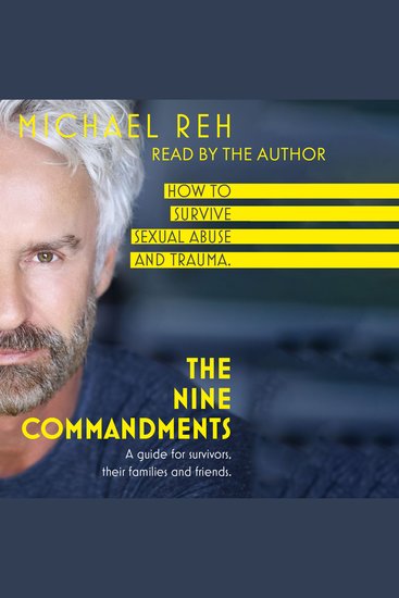 Nine Commandments The - How to survive sexual abuse A guide for survivors their family and friends (unabridged) - cover