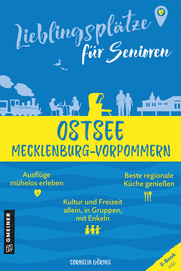 Lieblingsplätze für Senioren - Ostsee Mecklenburg-Vorpommern - Orte für Herz Leib und Seele - cover