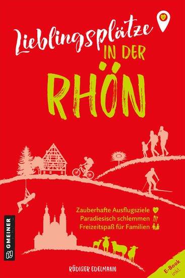 Lieblingsplätze in der Rhön - Aktual Neuausgabe 2024 - cover