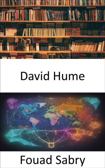 David Hume - Enthüllung der Aufklärung Erforschung der revolutionären Philosophie von David Hume - cover