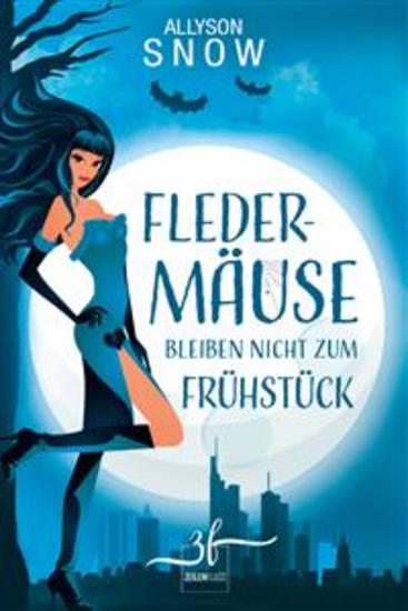 Fledermäuse bleiben nicht zum Frühstück - cover