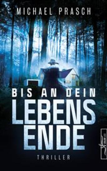 Bis an dein Lebensende - Thriller - cover