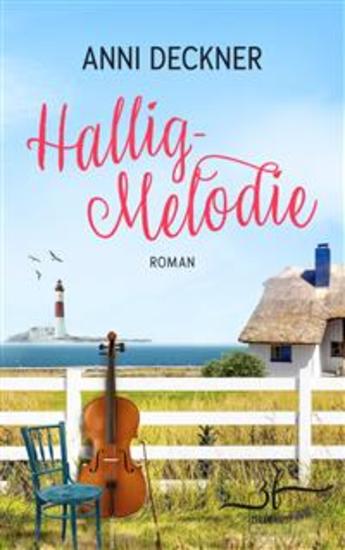 Hallig-Melodie - Ein Nordsee-Roman - cover