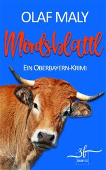 Mordsblattl - Humorvoller Bayern-Krimi - Cosy Crime vom Feinsten - cover