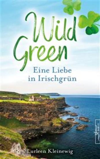 Wild Green - Eine Liebe in Irischgrün - cover