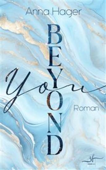 Beyond You - New Adult Liebesroman - Eine emotionale Slow Burn Romance - cover