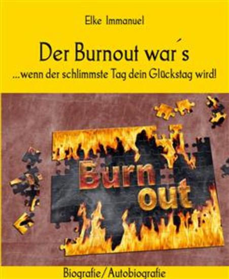 Der Burnout war´s - wenn der schlimmste Tag dein Glückstag wird! - cover