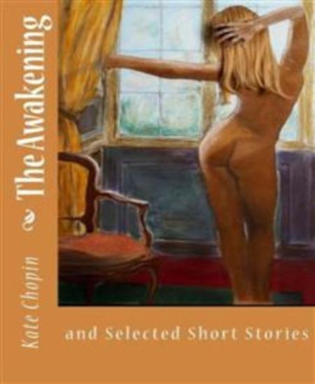 The Awakening and Selected Short Stories - cover