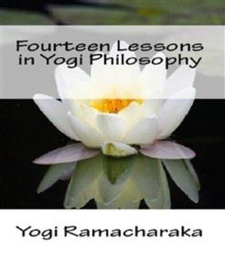 Fourteen Lessons in Yogi Philosophy and Oriental Occultism - cover