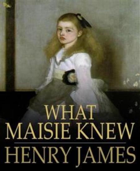 What Maisie Knew - cover