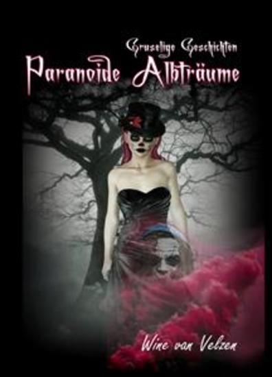 Paranoide Albträume - Gruselige Kurzgeschichten - cover