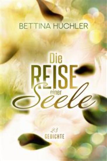 Die Reise einer Seele - 23 Gedichte - cover