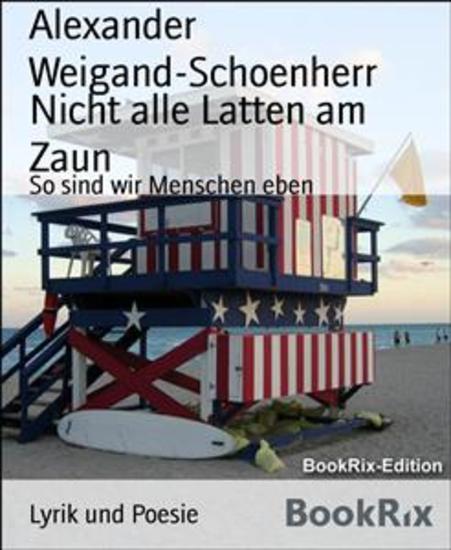 Nicht alle Latten am Zaun - So sind wir Menschen eben - cover