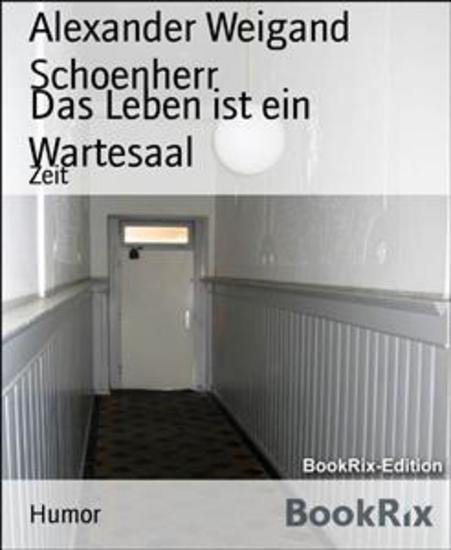 Das Leben ist ein Wartesaal - Zeit - cover