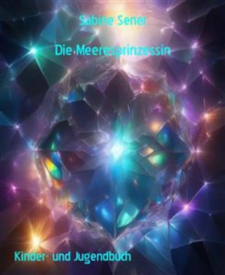 Die Meeresprinzessin - Die räuberischen Seesterne - cover