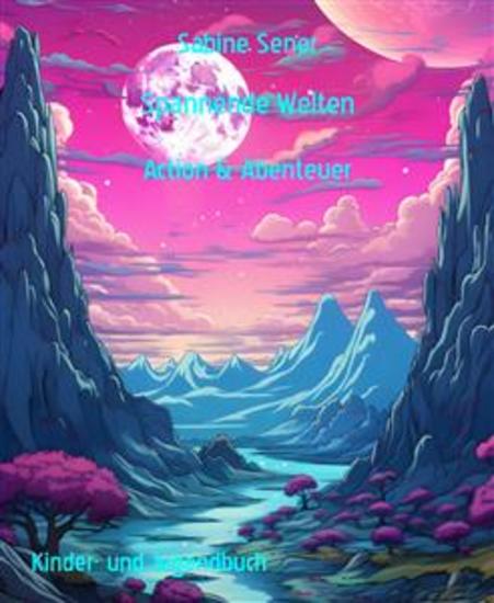 Spannende Welten - Action & Abenteuer - cover