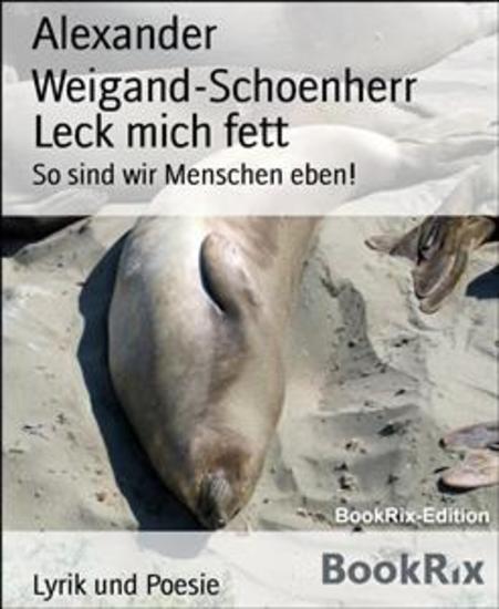 Leck mich fett - So sind wir Menschen eben! - cover